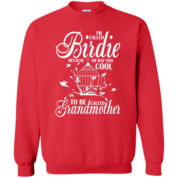 To Be Called Grandmother T Shirt, Coolest Bird Lover Sweatshirt