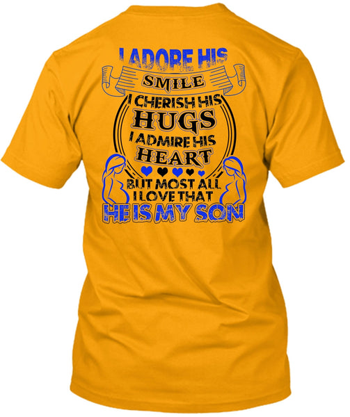 He Is My Son T Shirt, I Love Son T Shirt