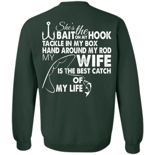 Wife Is The Best Catch Of My Life T Shirt, Favorite Sweatshirt