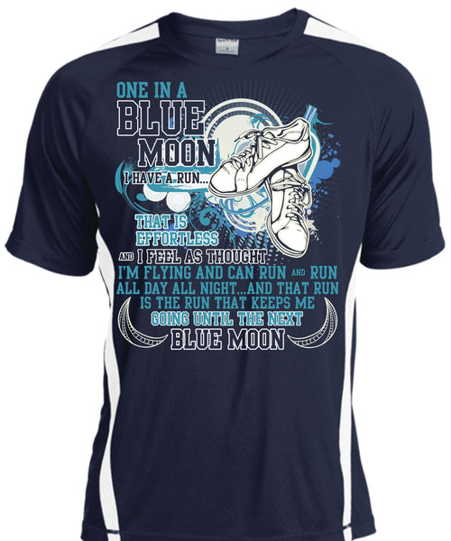 I'm Flying And Can Run T Shirt, One In A Blue Moon T Shirt, Cool Shirt