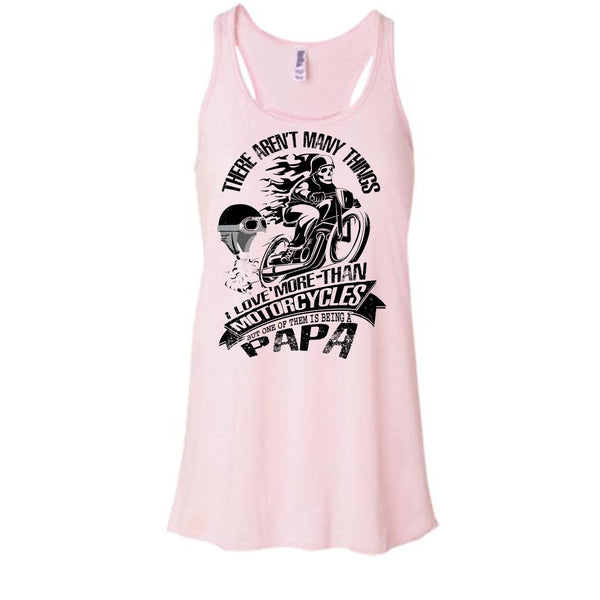 I Love More-Than Motorcycles T Shirt, Coolest Biking Papa Tank Top