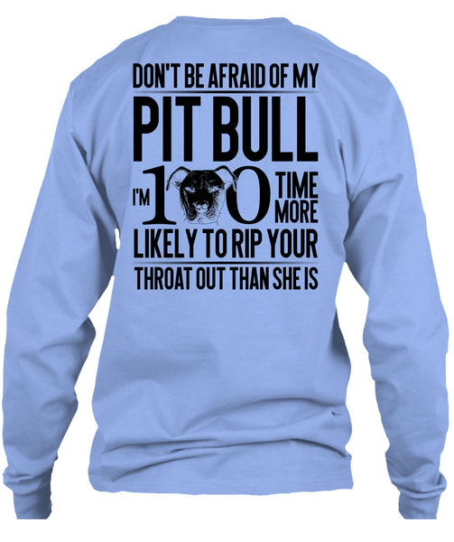 Don't Be Afraid Of My Pit Bull T Shirt, I Love Pit Bull T Shirt