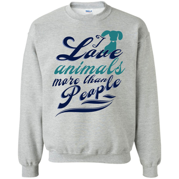 Cutest Dog Ever T Shirt, I Love Animals More Than People Sweatshirt