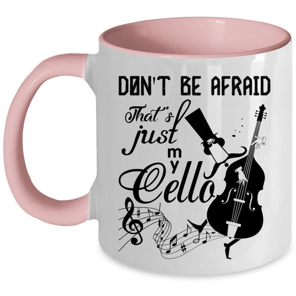 Cute Cello Player Coffee Mug, That's Just My Cello Accent Mug