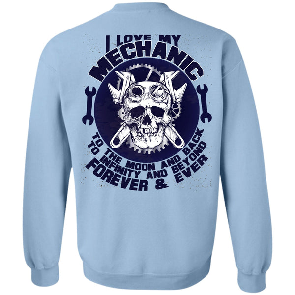 Moon And Back T Shirt, I Love My Mechanic Sweatshirt