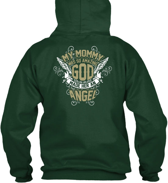My Mommy Was So Amazing God T Shirt, Made Her An Angel T Shirt
