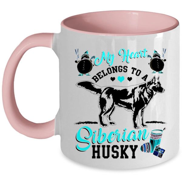 Funny Husky Coffee Mug, My Heart Belongs To A Siberian Husky Accent Mug