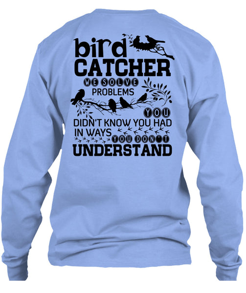 Bird Catcher T Shirt, I Love Bird T Shirt