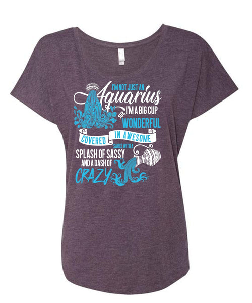 I'm Not Just An Aquarius T Shirt, Dash Of Crazy T Shirt, Cool Shirt (Ladies' Triblend Dolman Sleeve)