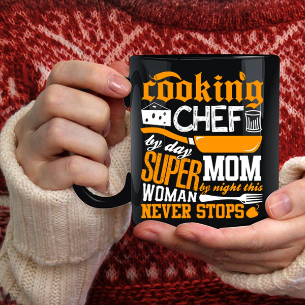Cooking Coffee Mug, Chef By Day Mom By Night Coffee Cup