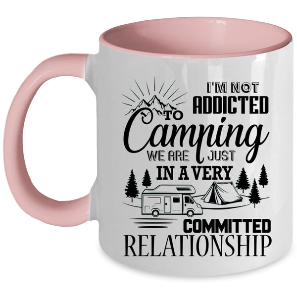 Outdoor Coffee Mug, I'm Not Addicted To Camping Accent Mug