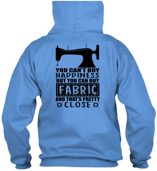 You Can Buy Fabric T Shirt, I Love Sewing T Shirt