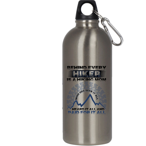 Behind Every Hiker Is A Hiking Mom 20 oz Stainless Steel Bottle,Awesome Hiking Mom Outdoor Sports Water Bottle