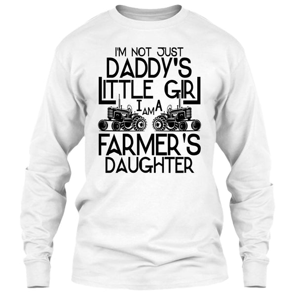 I'm Not Just A Daddy's Girl T Shirt, Coolest Farmer's Daugther T Shirt