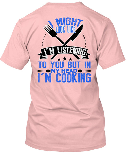 I'm Cooking T Shirt, I Love Cooking T Shirt