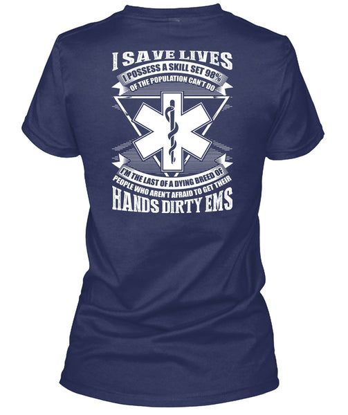 Hands Dirty EMS T Shirt, Being A Doctor T Shirt