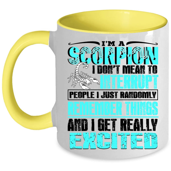 Birthday Gift For My Friend Coffee Mug, I'm A Scorpion Accent Mug