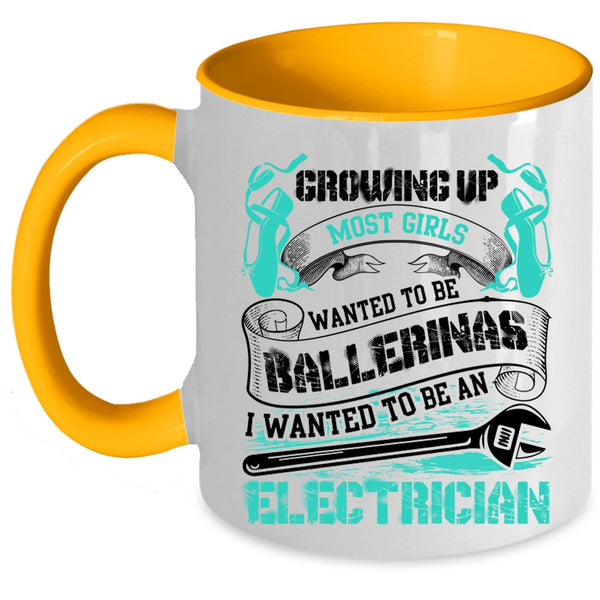 Cute Electricians Coffee Mug, I Wanted To Be An Electrician Accent Mug