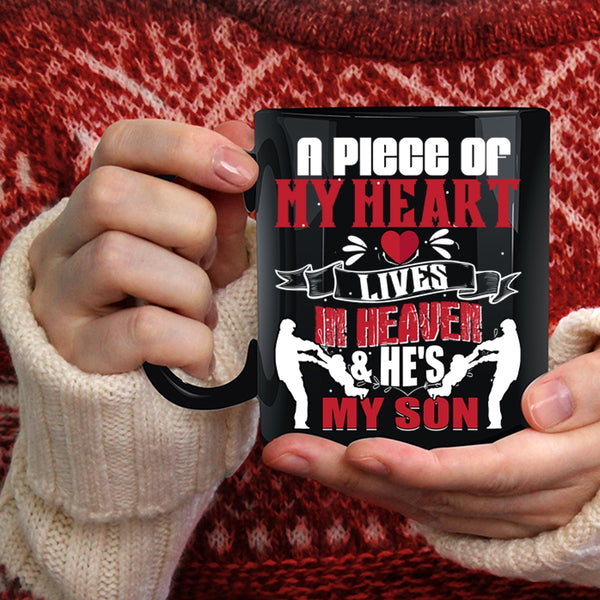 A Piece Of My Heart Lives In Heaven Coffee Mug, He's My Son Coffee Cup