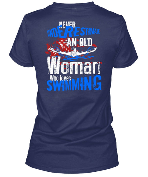 Old Woman Who Loves Swimming T Shirt, Being A Swimmer T Shirt