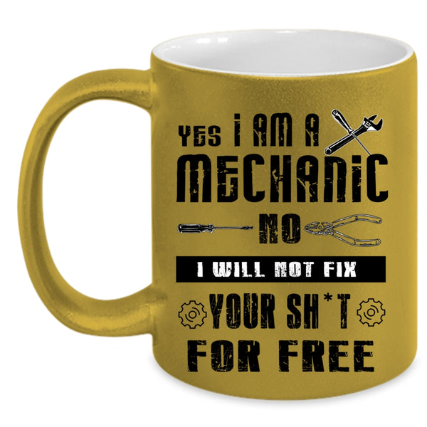 Awesome Mechanics Coffee Mug, I Am A Mechanic Accent Mug