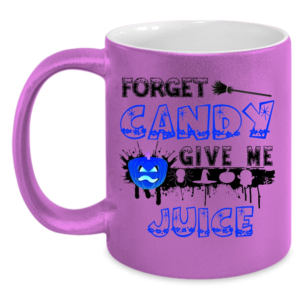 Funny Halloween Coffee Mug, Forget Candy Give Me Juice Accent Mug
