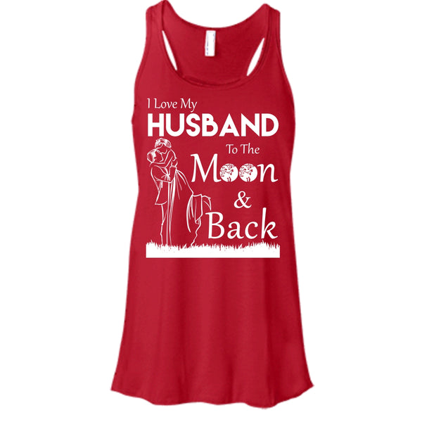 I Love Husband T Shirt, To The Moon And Back T Shirt, Cool T Shirt