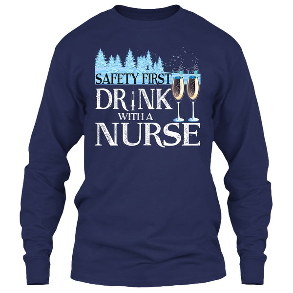 Safety First Drink With A Nurse T Shirt, Nurse Merry Christmas T Shirt