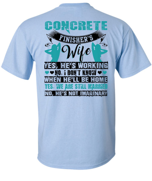 Concrete Finisher's Wife T Shirt, I Love Wife T Shirt