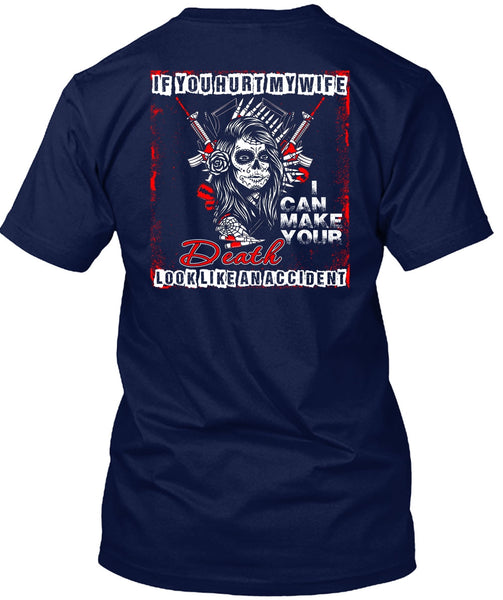 If You Hurt My Wife T Shirt, Death Look Like An Accident T Shirt