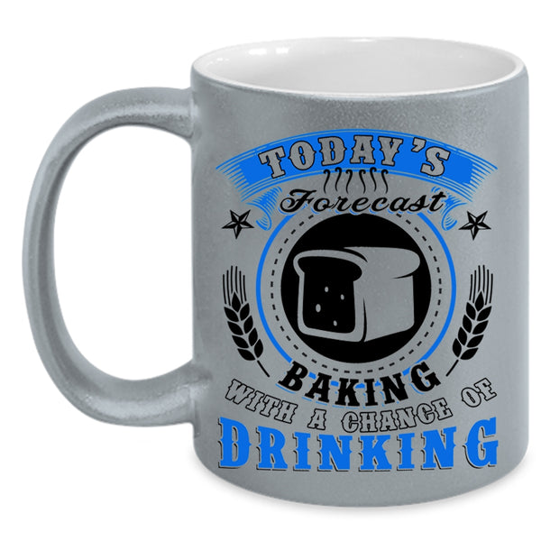 Chance Of Drinking Coffee Mug, Today's Forecast Baking Accent Mug