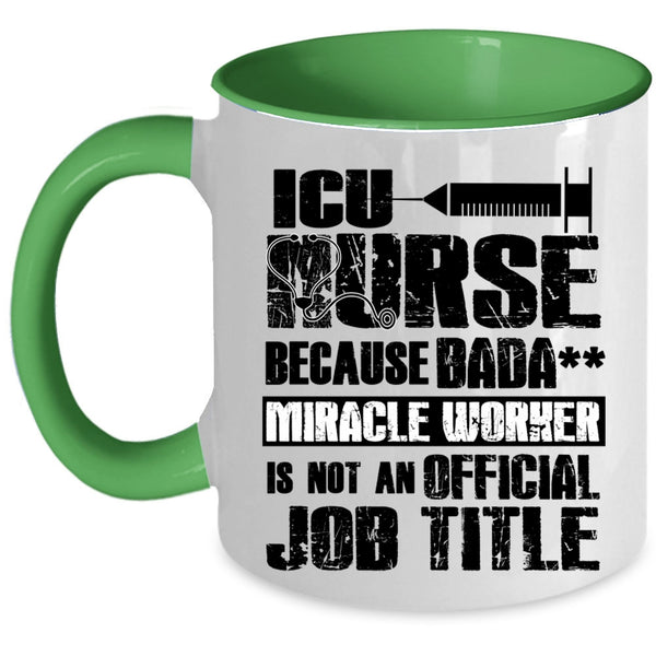 Cool Job Title Coffee Mug, ICU Nurse Accent Mug