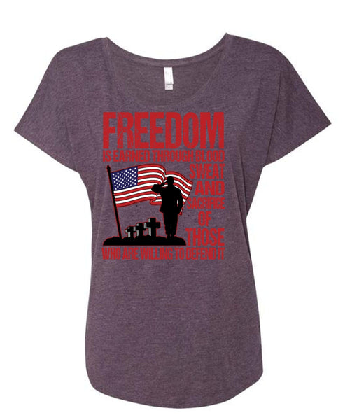 Freedom Is Earned T Shirt, Being A Veteran T Shirt, Cool Shirt (Ladies' Triblend Dolman Sleeve)