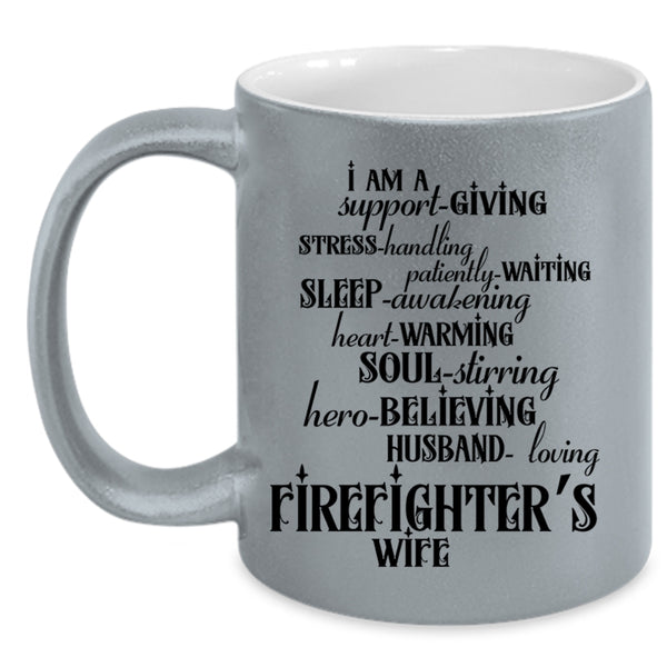 Beautiful Wife Coffee Mug, I Am A Firefighter's Wife Accent Mug