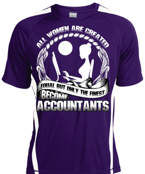 Only The Finest Become Accountants T Shirt, Being An Accountant T Shirt, Cool Shirt