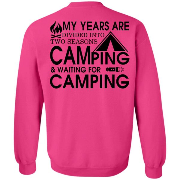 Being A Camper T Shirt, Two Seasons Camping Sweatshirt