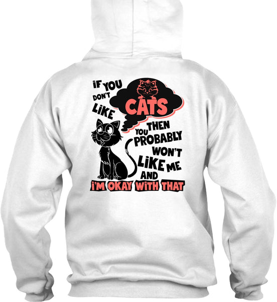 You Don't Like Cats T Shirt, I Love My Cat T Shirt