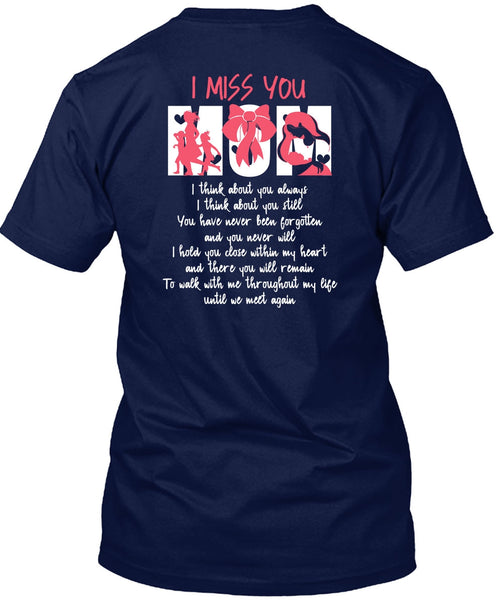 I Miss You Mom T Shirt, Being A Mom T Shirt