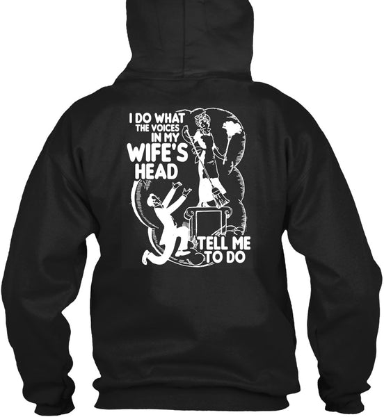 I Do What The Voices In My Wife's Head T Shirt, Being A Husband T Shirt