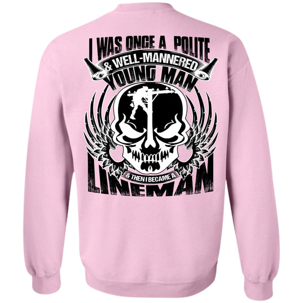 Being A Lineman T Shirt, I Became A Lineman Sweatshirt