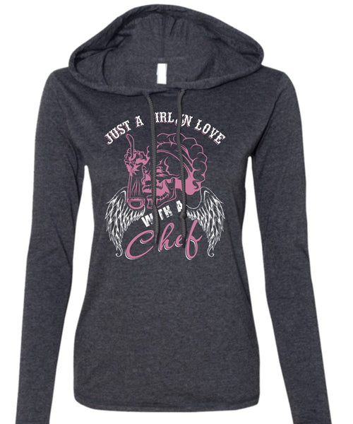 Just A Girl In Love With A Chef T Shirt, Being A Chef T Shirt (Anvil Ladies Ringspun Hooded)
