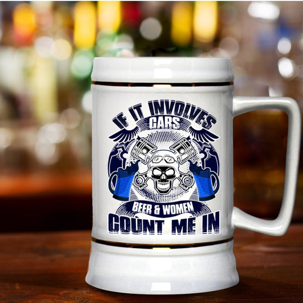 Gift For Female Mechanic Beer Stein 22oz, If It Involves Cars Beer And Women Beer Mug