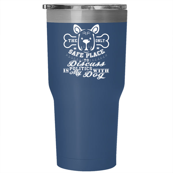 My Dogs Tumbler 30 oz Stainless Steel, Funny Gift For Dog Lovers Travel Mug