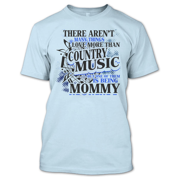 I Love More Than Country Music T Shirt, Country Music T Shirt