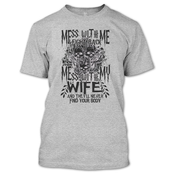 Mess With Me I Fight Back T Shirt, Coolest Husband T Shirt