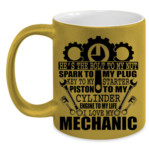Cute Mechanics Coffee Mug, I Love My Mechanic Accent Mug