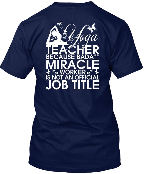 Yoga Teacher T Shirt, Miracle Worker T Shirt