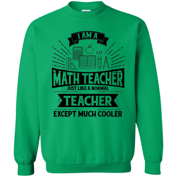 Funny Summer Vacation T Shirt, I Am A Math Teacher Sweatshirt