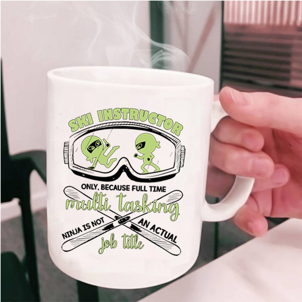 Not An Actual Job Title Coffee Mug, Ski Instructor Cup