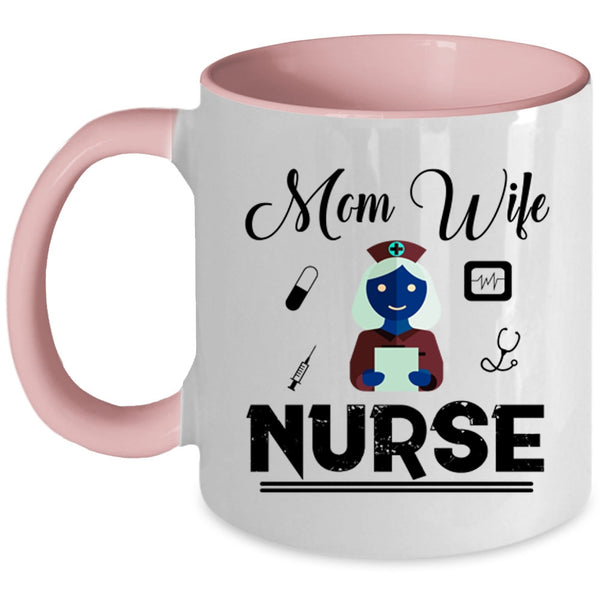 Mom Cup, Wife Mug, Nurse Cup, Gift For Mom Mug